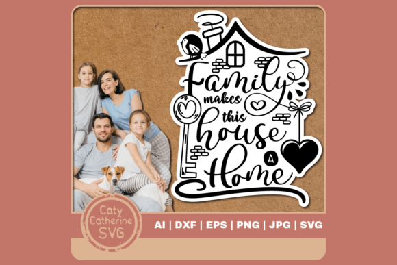 Family Makes This House a Home Quote Review