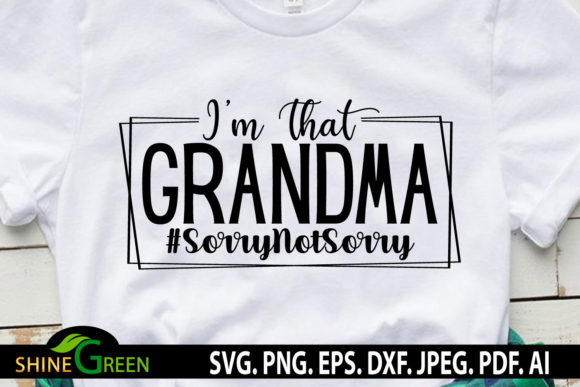 Sarcastic Quotes I m That Grandma Funny Review