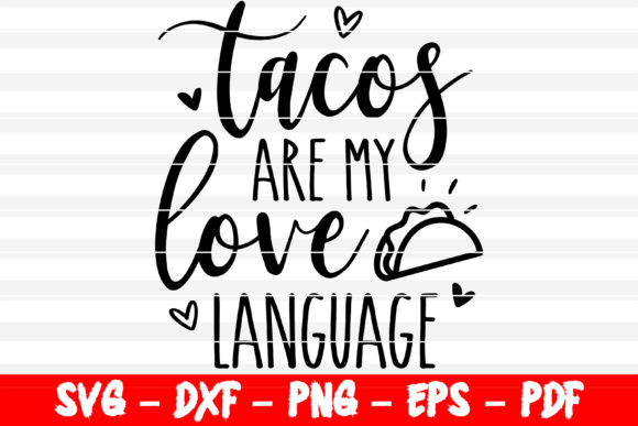 Tacos Are My Love Language SVG Valentine